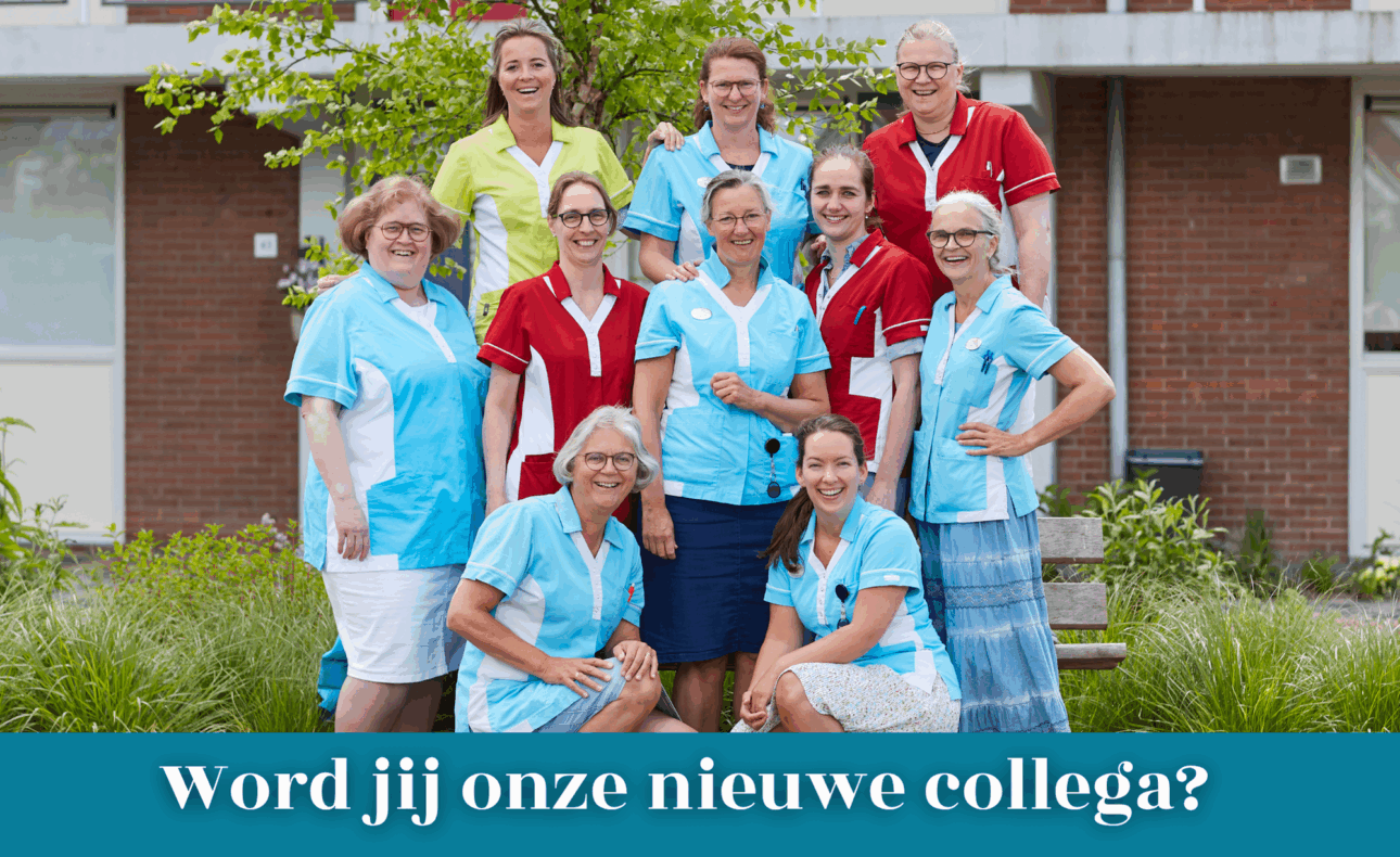 Groepsfoto van zorgmedewerkers met de tekst 'word jij onze nieuwe collega?'